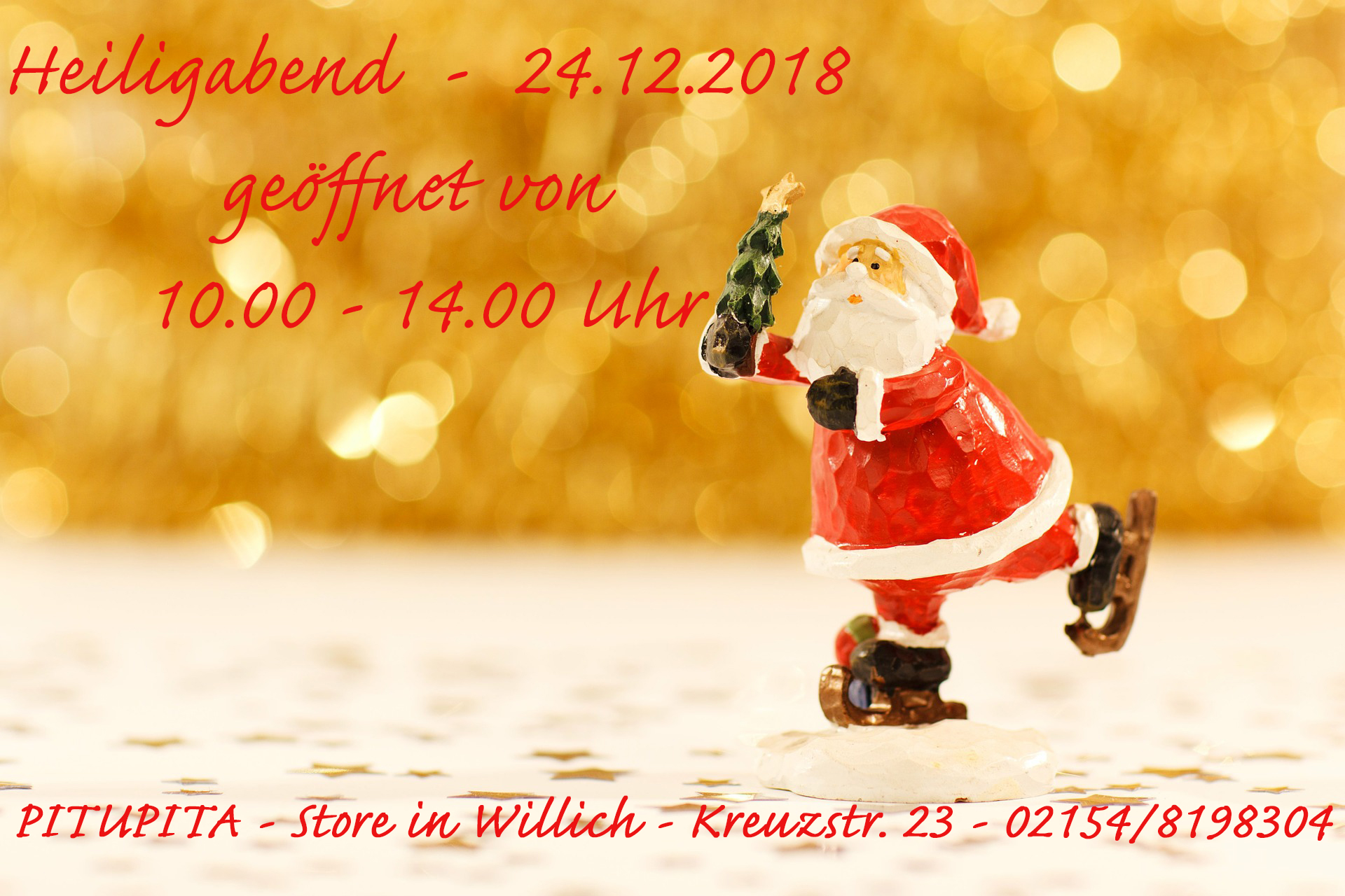 Öffnungszeiten am 24.12.2018 - STORE in Willich - 